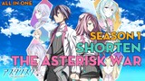 Tóm Tắt| " Cuộc chiến học viện thành phố Asterisk " | Season 1| AL Anime