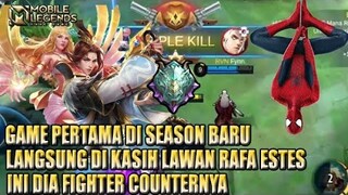 GAME PERTAMA SEASON BARU MUSUH PICK RAFA ESTES PAKE FIGHTER INI SEKALI KEPRET ILANG BOZ