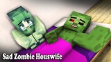 Monster School : Sad Zombie HouseWife - Sad Story - Minecraft Animation