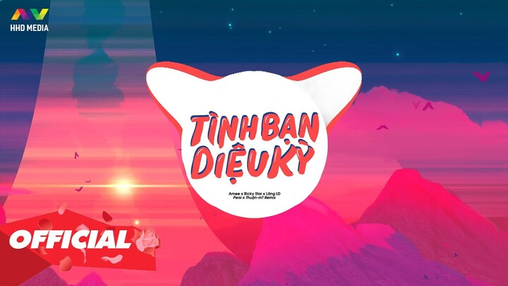 ♬ TÌNH BẠN DIỆU KỲ - AMEE x Ricky Star x Lăng LD ( Persi x Thuận MT Remix )