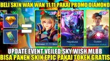 CARA BELI SKIN WAN WAN 11.11 PAKAI PROMO DIAMOND! EVENT VEILED SKY WISH MOBILE LEGENDS 2023