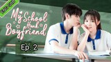 🇨🇳My School Hunk Boyfriend Episode 2 [ENG SUB]