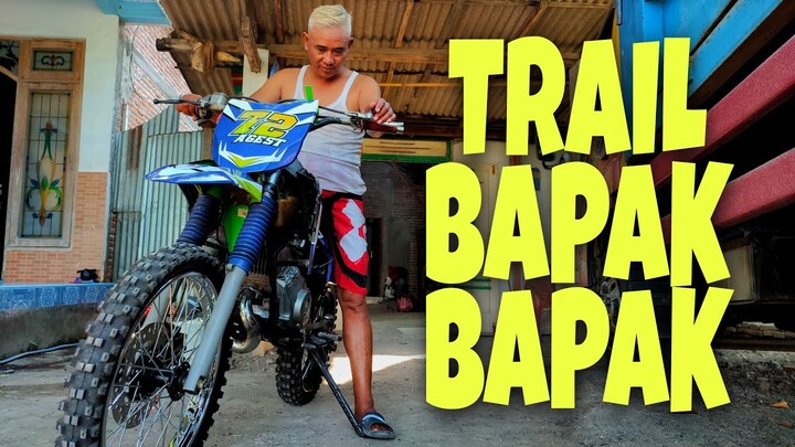 UPDATE TRAIL SATRIA R BAPAK BAPAK