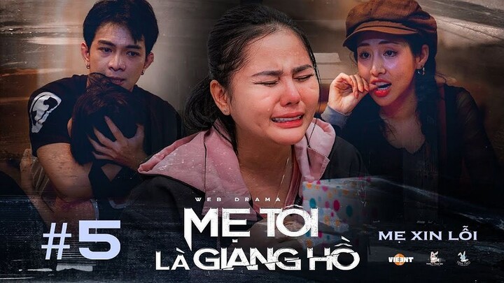 Mẹ Tôi Là Giang Hồ _ Tập 5 - Phim học đường Tracy Thảo My_ Du Uyên_ Reency Ngô