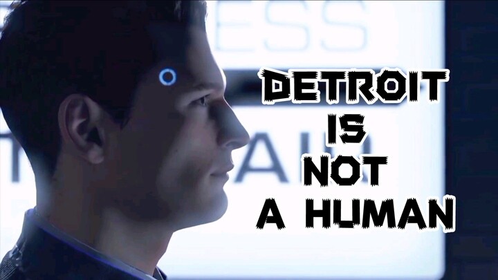 Connor Being A Machine [Metamorphosis] (Detroit Become A Human)