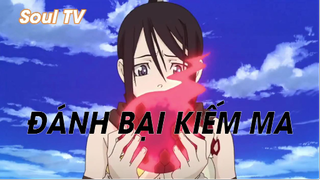 Soul Eater (Short Ep 11) - Đánh bại Kiếm Ma #souleater