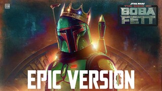 Star Wars: Boba Fett Theme x Sugaan Essena | EPIC VERSION (The Book of Boba Fett)