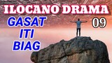 ILOCANO DRAMA || GASAT ITI BIAG 09