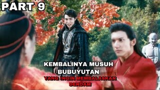 KEMBALINYA MUSUH BEBUYUTAN YANG INGIN BALAS DENDAM - ALUR CERITA - PART 9