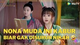 KOCAK BANGET🤣 NONA MUDA KABUR BIAR GAK DISURUH NIKAH Legend Of Zhuohua 【INDO SUB】