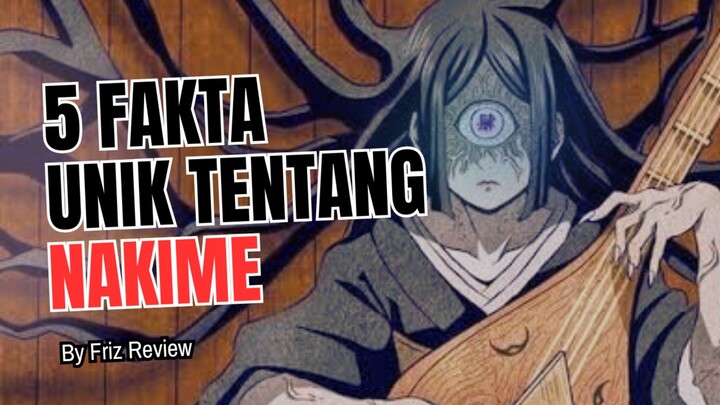 5 Fakta Menarik Tentang NAKIME | Demon Slayer : Kimetsu No Yaiba 🔥