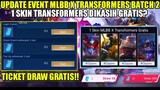 UPDATE EVENT MLBB X TRANSFORMERS BATCH 2!! 1 SKIN TRANSFORMERS DIKASIH GRATIS? | FREE TICKET DRAW