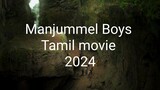Manjummel Boys Tamil movie 2024.