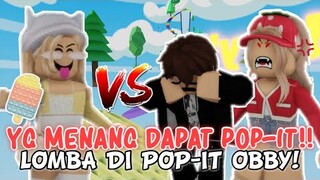 YANG MENANG DAPAT POP-IT?!!😱 LOMBA DI FIDGET TOY OBBY😲 | ROBLOX INDONESIA 🇮🇩 |
