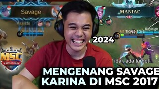Nostalgia Karina Jaman MSC 2017!! Assasin Pertama Gw Savage Di Tournament!! - Mobile Legends
