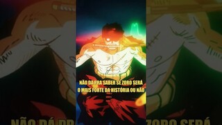 ZORO NÃO SERÁ O "MAIOR" ESPADACHIM DE ONE PIECE!? #onepiece