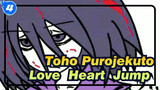 Tōhō Purojekuto|【Self-Drawn AMV 】Love ♥ Heart ♥ Jump ♥ Adventure PART1_F4