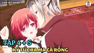 Tóm Tắt Anime | Ký Túc Xá Của Ma Cà Rồng | Anime: Vampire Dormitory | Tập 4 + 5 | Tiên Misaki Review