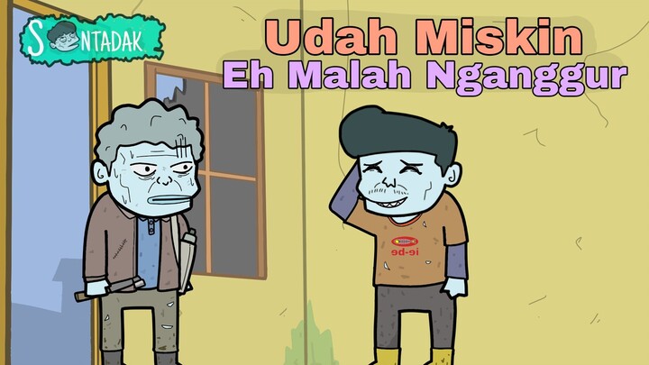 Ini Alasan Kenapa Orang Miskin Kebanyakan Pada Nganggur (Animasi Sentadak)