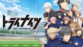 E1 - TRY KNIGHTS | SUB INDO