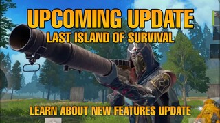 LEARN ABOUT NEW UPDATE UPCOMING | LAST ISLAND OF SURVIVAL |