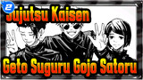 [Jujutsu Kaisen/Self-Drawn Video]Geto Suguru&Gojo Satoru-Friend_2