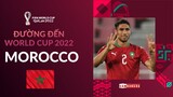 ĐƯỜNG ĐẾN WORLD CUP 2022 | MOROCCO - ÔM MỘNG TRỞ THÀNH NIỀM TỰ HÀO CỦA LỤC ĐỊA ĐEN