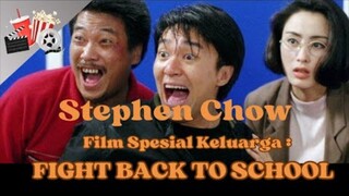FILM STEPHEN CHOW : FIGHT BACK TO SCHOOL 1 (1991) || FILM JADUL HONGKONG