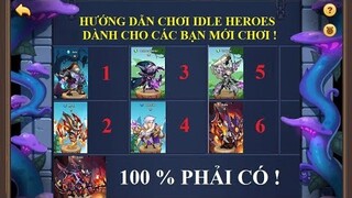 Idle Heroes : Hướng dẫn chơi game Idle heroes dành cho các bạn mới chơi #1