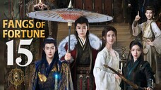 🇨🇳EP15 | Fangs of Fortune (2O24) [EngSub]