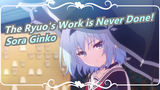 The Ryuo's Work is Never Done!
Sora Ginko