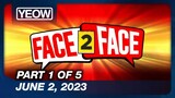 Face 2 Face Episode 25 (1/5) | June 2, 2023 | TV5 Full Episode