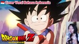 🇮🇩Versi Indonesia OST Dragon Ball - Bertarunglah Dragon Ball💪 [cover] by ShinDay