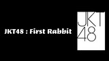 JKT48 FIRST RABBIT