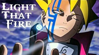 BORUTO  「AMV」 LIGHT THAT FIRE