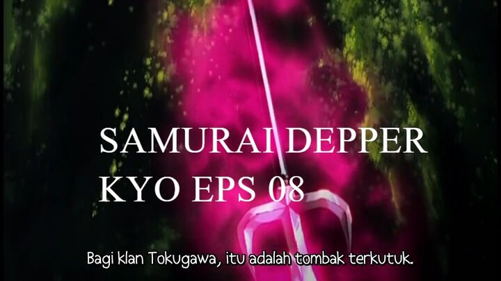 Samurai Deeper Kyo eps 08 Sub Indonesia