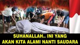 LARI DARI SAKARATUL ! SUBHANALLAH PERSIAPKAN DIRI KITA SEBELUM SEPERTI INI !!