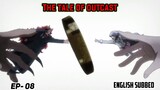 The Tale Of Outcast Episode 8