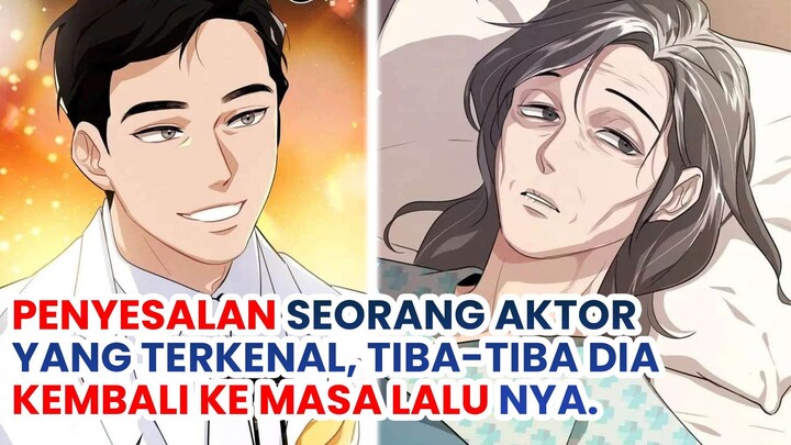 PENYESALAN SEORANG AKTOR TERKENAL YANG MELUPAKAN IBUNYA ❗ Alur Cerita Manhwa "Be The Actor"