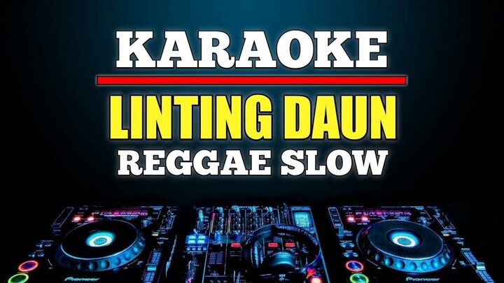 Karaoke Linting Daun Versi Reggae Slow | Viral tiktok