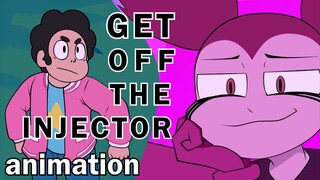 GET OFF THE INJECTOR! l SU Animation