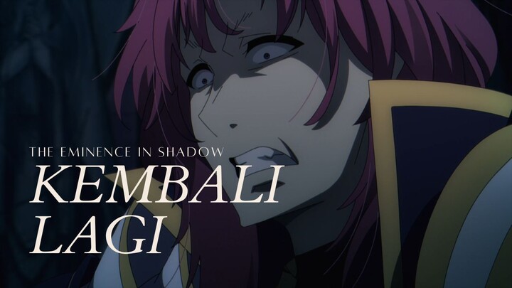 The Eminence in Shadow l Kembali Lagi l AMV