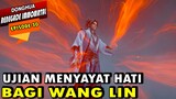 UJIAN YANG SANGAT MENYAKITI HATI WANG LIN - RENEGADE IMMORTAL EPISODE 30 - WANG LIN TERBARU