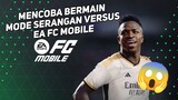 Mencoba ea FC Mobile mode Serangan Versus