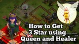 how to attack using Queen and healers to get 3star on clash of clans