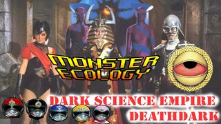 [Monster Ecology]  Dai Sentai Goggle V สัตว์ประหลาด : Dark Science Empire Deathdark