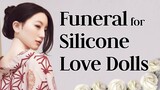 Japan Funeral Service Just For Silicone Love Doll