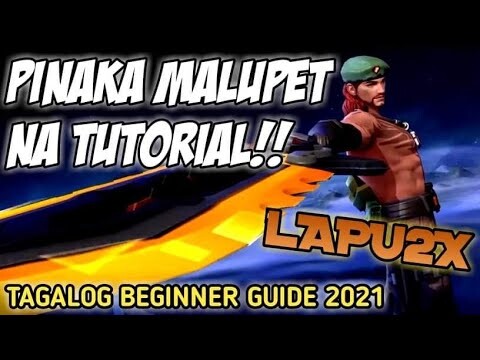PINAKA MALUPET NA LAPU-LAPU GUIDE 2021 | MOBILE LEGENDS BASIC TUTORIAL