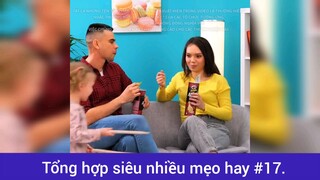 Tổng hợp siêu nhiều mẹo hay cho ba mẹ p17