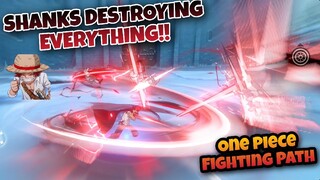 SHANKS DESTROY IT ALL!! ONE PIECE FIGHTING PATH GAMEPLAY